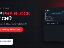 Lisp phá block giữ nguyên chữ thuộc tính trong AutoCAD – Burst Upgraded Lisp phá block giữ nguyên chữ thuộc tính trong AutoCAD
