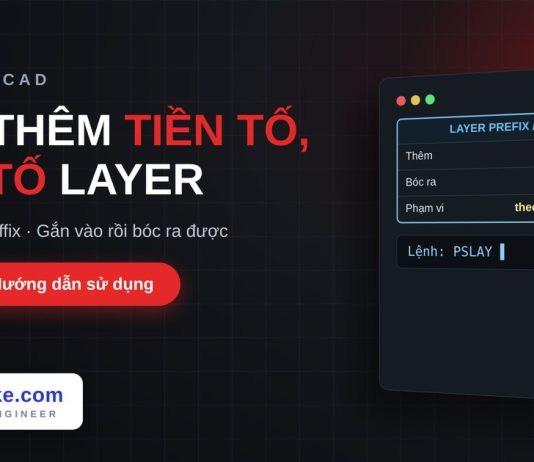 Lisp thêm tiền tố hậu tố tên layer trong AutoCAD – Layer Prefix/Suffix Lisp thêm tiền tố hậu tố tên layer trong AutoCAD