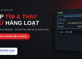 Lisp tìm và thay chữ hàng loạt trong AutoCAD – Batch Find & Replace Text Lisp tìm và thay chữ hàng loạt trong AutoCAD