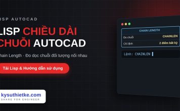 Lisp tính chiều dài chuỗi đối tượng trong AutoCAD – Chain Length Lisp tính chiều dài chuỗi đối tượng trong AutoCAD