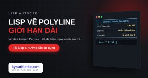 Lisp vẽ polyline giới hạn chiều dài trong AutoCAD – Limited Length Polyline Lisp vẽ polyline giới hạn chiều dài trong AutoCAD