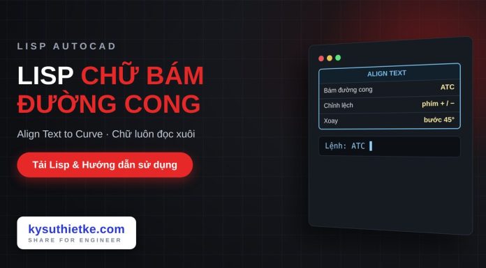 Lisp viết chữ bám theo đường cong trong AutoCAD – Align Text to Curve Lisp viết chữ bám theo đường cong trong AutoCAD