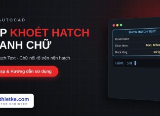 Lisp khoét hatch quanh text trong AutoCAD – Show Hatch Text Lisp khoét hatch quanh text trong AutoCAD