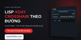 Lisp xoay crosshair theo đối tượng trong AutoCAD – Cursor Rotate Lisp xoay crosshair theo đối tượng trong AutoCAD