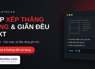 Lisp xếp thẳng hàng và giãn đều text trong AutoCAD – Align Text lisp xếp thẳng hàng và giãn đều text trong AutoCAD
