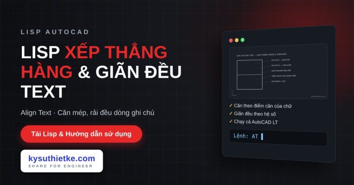 lisp xếp thẳng hàng và giãn đều text trong AutoCAD lisp xếp thẳng hàng và giãn đều text trong AutoCAD