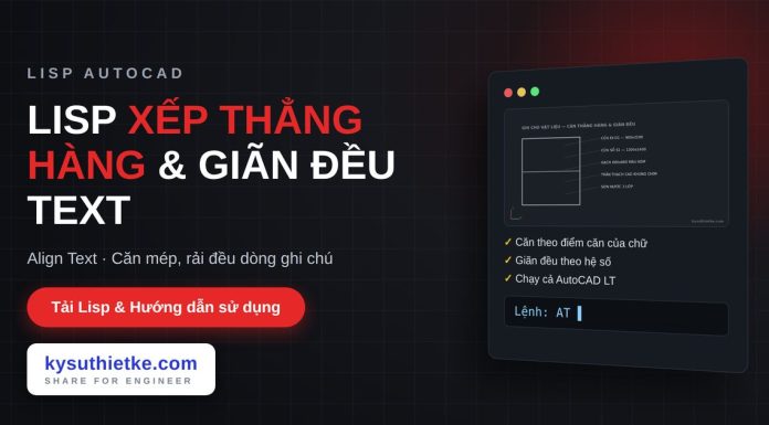Lisp xếp thẳng hàng và giãn đều text trong AutoCAD – Align Text lisp xếp thẳng hàng và giãn đều text trong AutoCAD