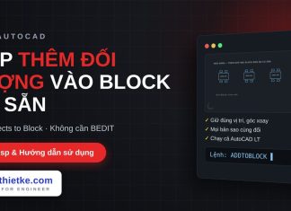 Lisp thêm đối tượng vào block trong AutoCAD – Add Objects to Block lisp thêm đối tượng vào block trong AutoCAD