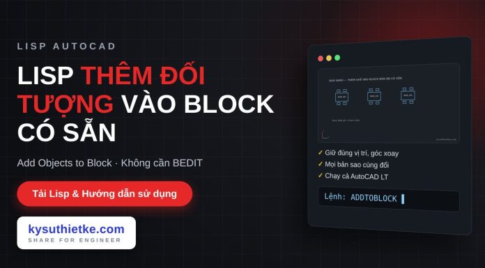 Lisp thêm đối tượng vào block trong AutoCAD – Add Objects to Block lisp thêm đối tượng vào block trong AutoCAD