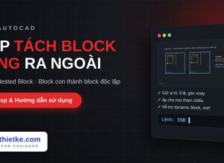 Lisp tách block lồng ra ngoài trong AutoCAD – Extract Nested Block lisp tách block lồng ra ngoài trong AutoCAD