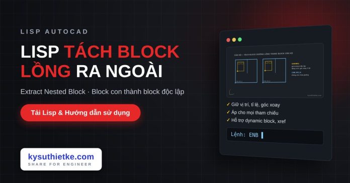 lisp tách block lồng ra ngoài trong AutoCAD lisp tách block lồng ra ngoài trong AutoCAD