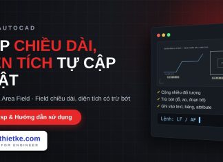 Lisp ghi chiều dài, diện tích bằng Field trong AutoCAD – Length & Area Field lisp ghi chiều dài, diện tích bằng Field trong AutoCAD