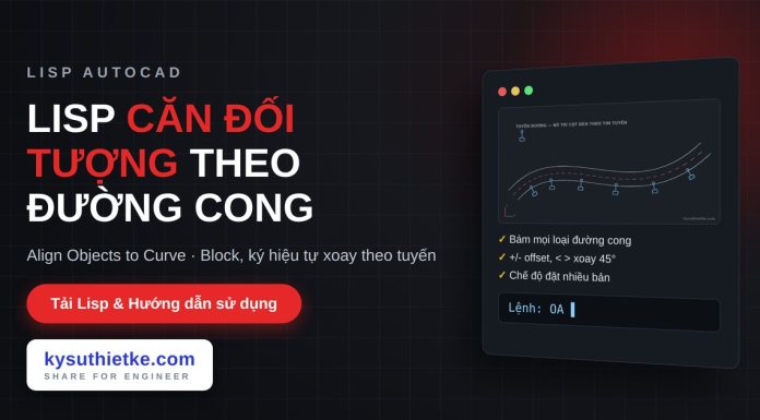 Lisp căn đối tượng theo đường cong trong AutoCAD – Align Objects to Curve lisp căn đối tượng theo đường cong trong AutoCAD