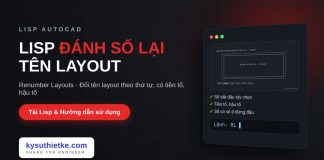 Lisp đánh số lại tên layout trong AutoCAD – Renumber Layouts lisp đánh số lại tên layout trong AutoCAD