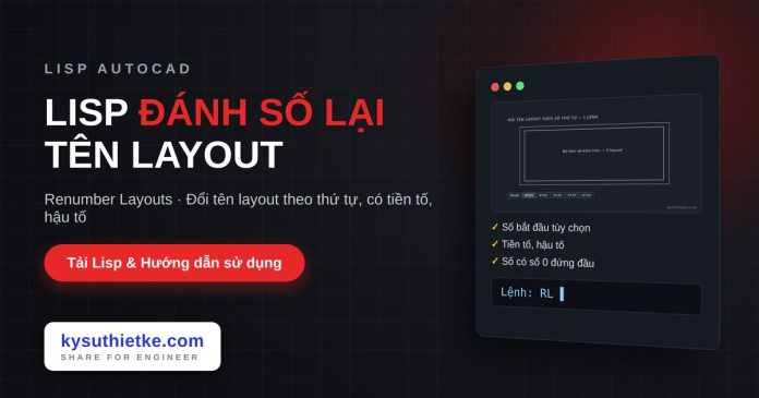 lisp đánh số lại tên layout trong AutoCAD lisp đánh số lại tên layout trong AutoCAD
