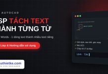 Lisp tách text thành từng từ trong AutoCAD – Text to Words lisp tách text thành từng từ trong AutoCAD