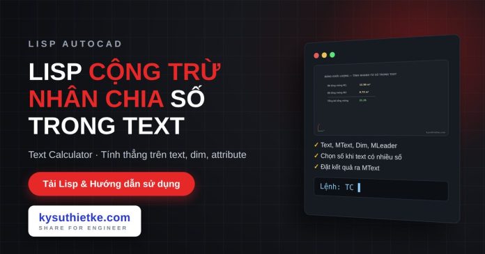 lisp cộng trừ nhân chia số ghi trên text trong AutoCAD lisp cộng trừ nhân chia số ghi trên text trong AutoCAD