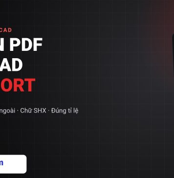 Cách chuyển file PDF sang CAD bằng lệnh PDFIMPORT trong AutoCAD chuyển PDF sang CAD
