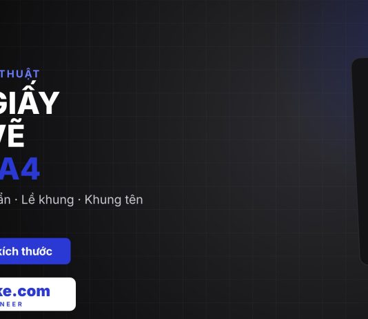 Khổ giấy bản vẽ A0, A1, A2, A3, A4: Kích thước và cách dựng khung tên trong AutoCAD